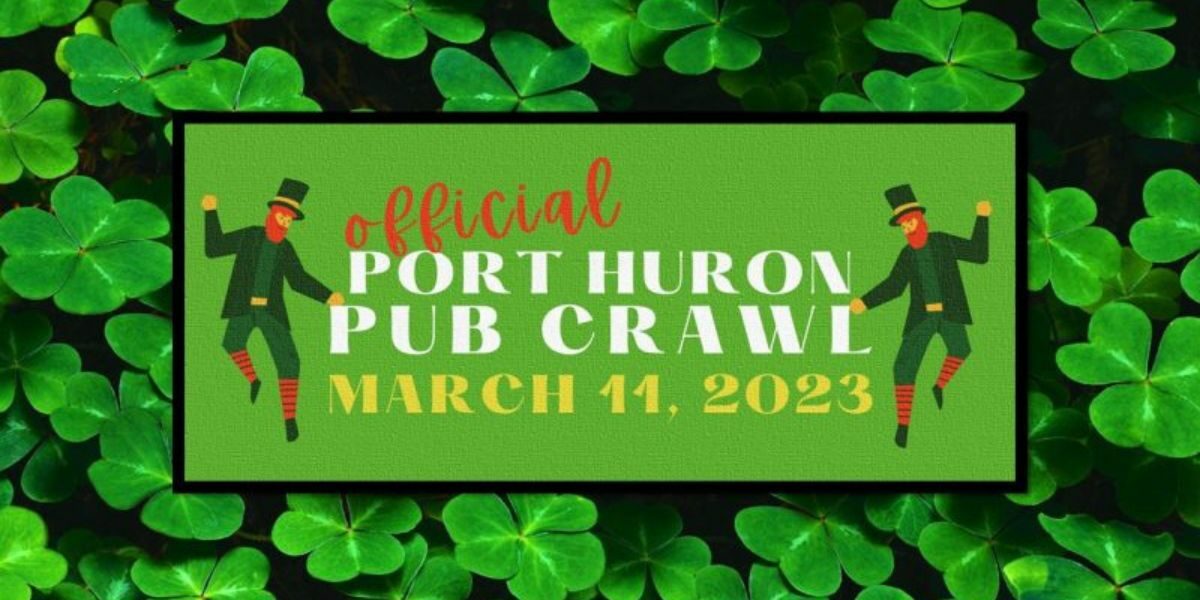 The Annual Port Huron Pub Crawl Is On It’s Way WGRT