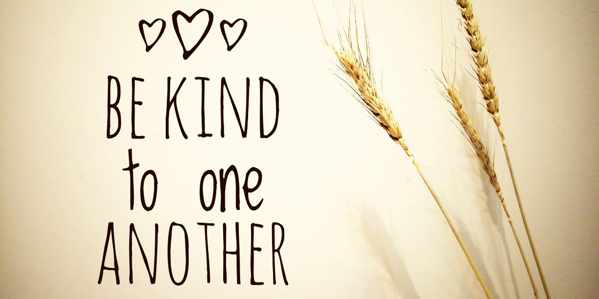 Kindness Goes A Long Way: Today Marks The Beginning Of Be Kind To ...